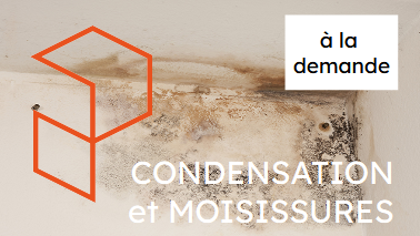 [FCM] Formation CONDENSATION et MOISISSURES